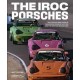 THE IROC PORSCHES