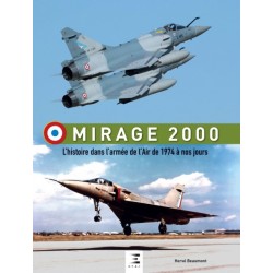 MIRAGE 2000, L'HISTOIRE DE 1974 A NOS JOURS