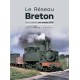 LE RESEAU BRETON-DE LA CREATION AUX ANNEES 1940- TOME 1