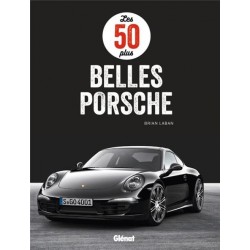 LES 50 PLUS BELLES PORSCHE