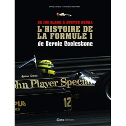 DE JIM CLARK A AYRTON SENNA L'HISTOIRE DE LA FORMULE 1