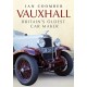 VAUXHALL : BRITAIN'S OLDEST CAR MAKER