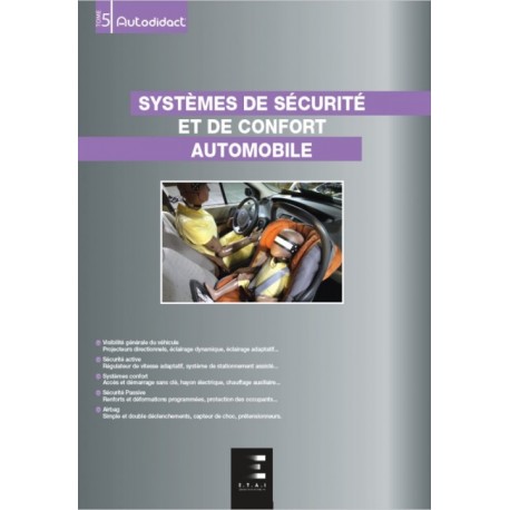 AUTODIDACT TOME 5 SYSTEME DE SECURITE ET DE CONFORT AUTOMOBILE