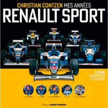 CHRISTIAN CONTZEN MES ANNEES RENAULT SPORT