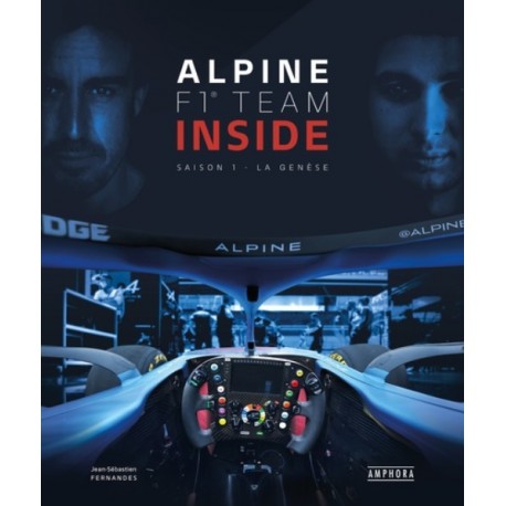 ALPINE F1 TEAM INSIDE SAISON 1 - LA GENESE
