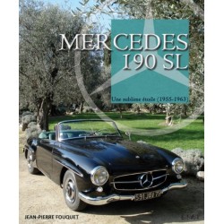 MERCEDES 190 SL, UNE SUBLIME ETOILE 1955-1963