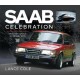 SAAB CELEBRATION : SWEDISH STYLE REMEMBERED