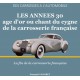 LES ANNEES 30 AGE D'OR OU CHANT DU CYGNE DE LA CARROSSERIE FRANCAISE