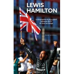 LEWIS HAMILTON LA BIOGRAPHIE DU PLUS GRAND PALMARES DE F1