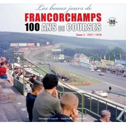 LES PLUS BEAUX JOURS DE FRANCORCHAMPS T2 1957/1978