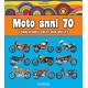 MOTO ANNI 70 L'ERA D'ORO DELLE DUE RUOTE