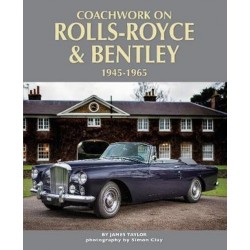 COACHWORK ON ROLLS-ROYCE & BENTLEY 1945-1965