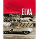 ELVA THE CARS, THE PEOPLE, THE HISTORY