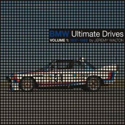 BMW ULTIMATE DRIVES VOLUME 1 : 1937-1982