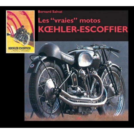 LES VRAIES MOTOS KOEHLER-ESCOFFIER