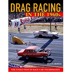 DRAG RACING IN THE 1960s : THE EVOLUTION IN RACE CAR TECHNOLOGY