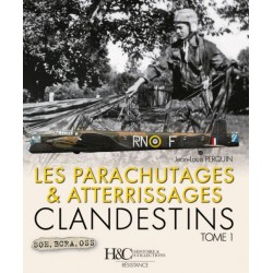 LES PARACHUTAGES ET ATTERISSAGES CLANDESTINS T.1