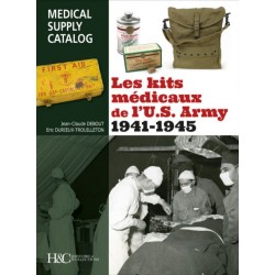 LES KITS MEDICAUX DE L'US ARMY 1941-1945