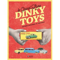 LE GRAND LIVRE DINKY TOYS