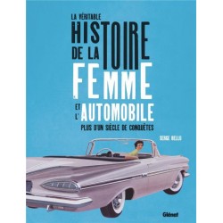 LA VERITABLE HISTOIRE DE LA FEMME ET L'AUTOMOBILE