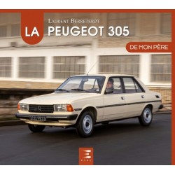 LA PEUGEOT 305 DE MON PERE