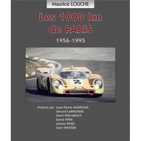 LES 1000 KM DE PARIS 1956-1995