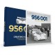 PORSCHE 956 001 CREATING A LEGEND - SERIE LIMITEE