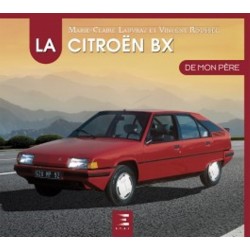 LA CITROEN BX DE MON PERE