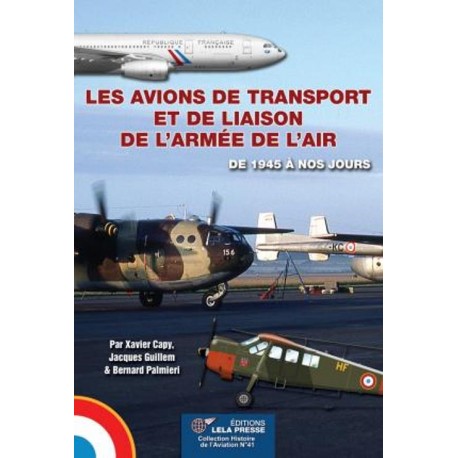 LES AVIONS DE TRANSPORT ET DE LIAISON DE L'ARMEE DE L'AIR