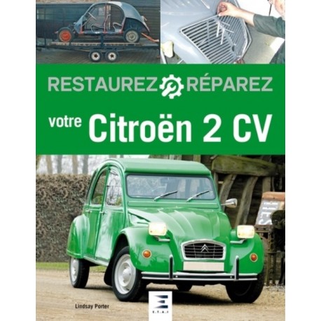 RESTAUREZ VOTRE 2CV - COUVERTURE SOUPLE