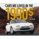 CARS WE LOVED IN THE 1990'S