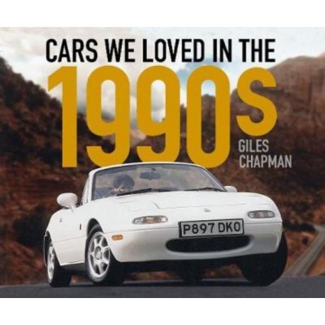 CARS WE LOVED IN THE 1990'S