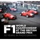 F1 WORLD CHAMPIONSHIP AT THE BRITISH GRAND PRIX : 70 YEARS IN PHOTOGRAPHS