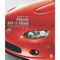 THE BOOK OF THE MAZDA MX-5 MIATA THE MK3 NC-SERIES 2005 TO 2015