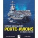 HISTOIRE MONDIALE DES PORTE- AVIONS DES ORIGINES A NOS JOURS