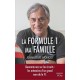 LA FORMULE 1, MA FAMILLE - JEAN-LOUIS MONCET