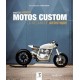 MOTOS CUSTOM - LA MECANIQUE ARTISTIQUE