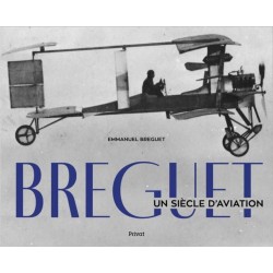 BREGUET, UN SIECLE D'AVIATION - 2EME EDITION