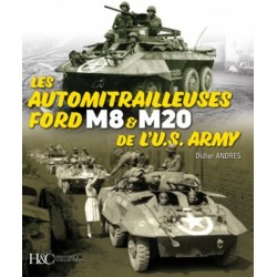 LES AUTOMITRAILLEUSES FORD M8 ET M20 DE L'US ARMY : NOUVELLE EDITION