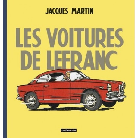 LES VOITURES DE LEFRANC - JACQUES MARTIN