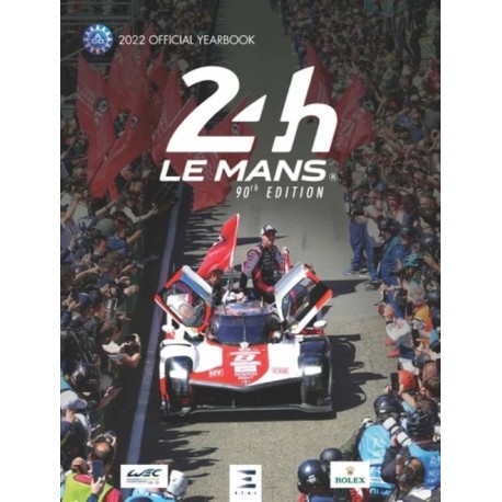 LE MANS 24 HOURS - OFFICIAL YEARBOOK 2022 - 90TH EDITION