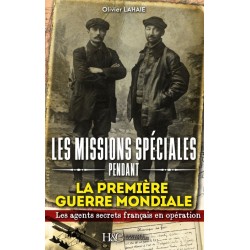 LES MISSIONS SPECIALES PENDANT LA PREMIERE GUERRE MONDIALE