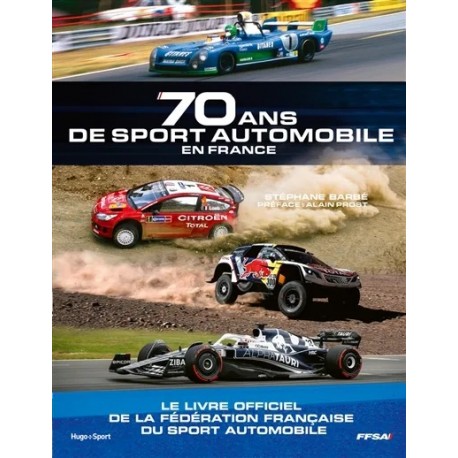 70 ANS DE SPORT AUTOMOBILE EN FRANCE