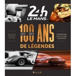 24H DU MANS 1923-2023 - 100 ANS DE LEGENDES