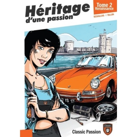 HERITAGE D'UNE PASSION T2 - RENAISSANCE