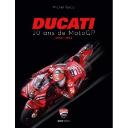 DUCATI - 20 ANS DE MOTOS GP