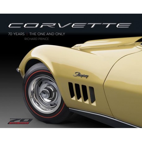 CORVETTE 70 YEARS THE ONE AND ONLY