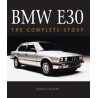 BMW E30 : THE COMPLETE STORY