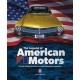 THE LEGEND OF AMERICAN MOTORS