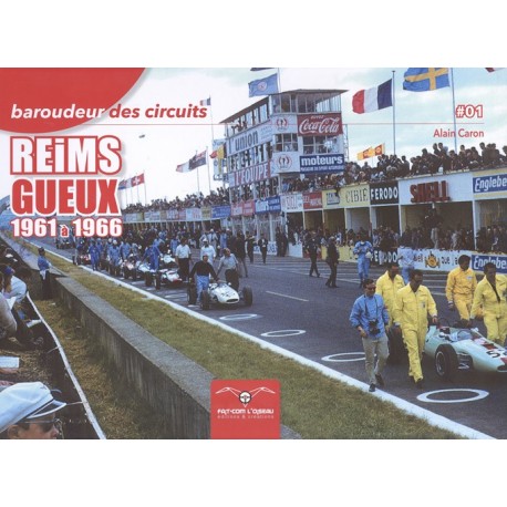 BAROUDEUR DES CIRCUITS 01 REIMS GUEUX 1961 A 1966 - NOUVELLE EDITION